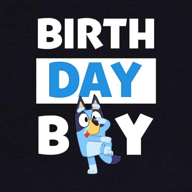 Bluey and Bingo birth day boy by Justine Nolanz